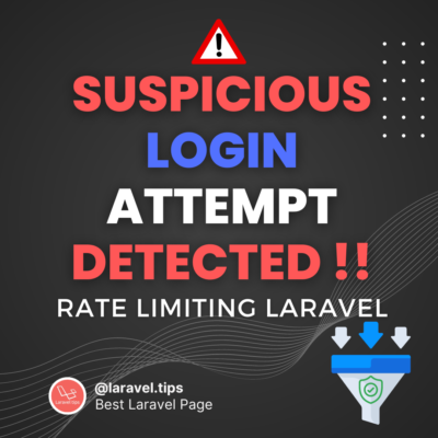 A suspicious Login Attempt detected !!, Check out how you can implement rate limiting in Laravel.