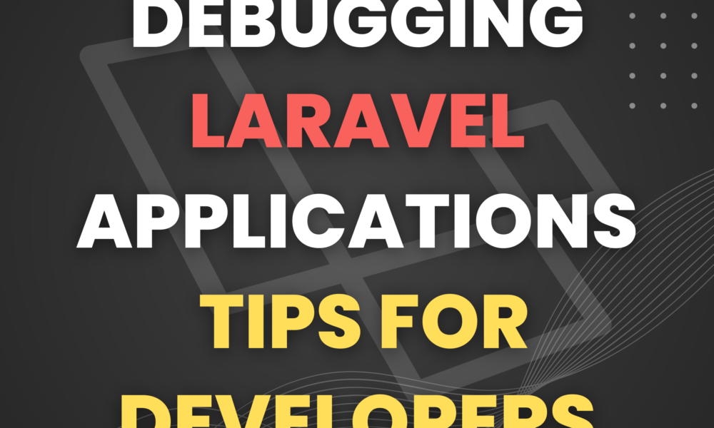 5 Common Issues Developers Face When Working with Laravel and How to Solve Them