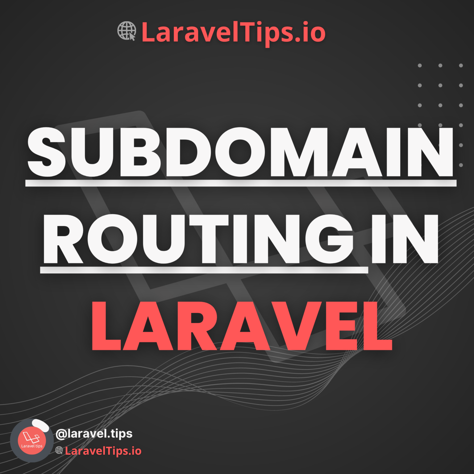 Exploring Advanced Subdomain Routing Techniques in Laravel A Complete