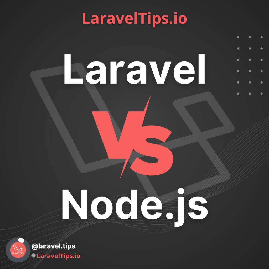 Laravel Vs Node Js Which Is Best For Web Development