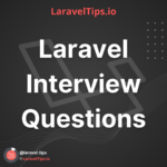 Laravel Interview Questions