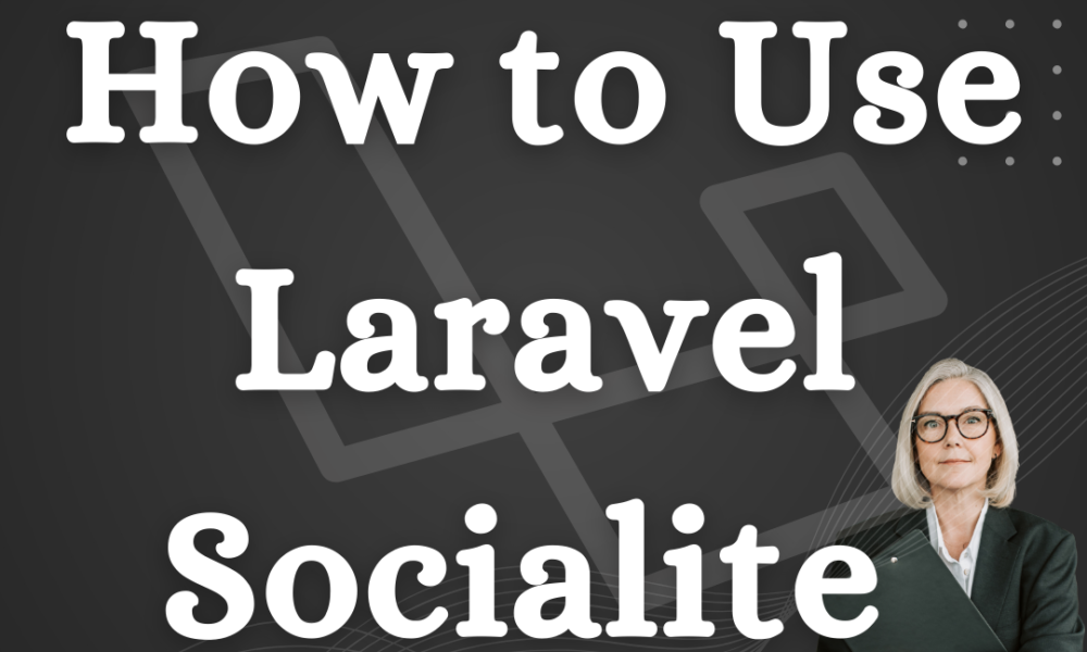 How to Use Laravel Socialite
