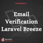How to Implement Email Verification in Laravel Breeze